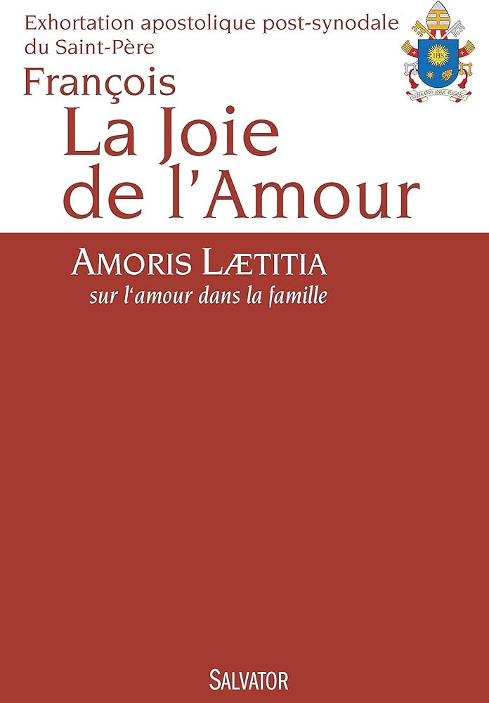 ►  Impacts doctrinal et pastoral de l’Exhortation apostolique "Amoris Lætitia"